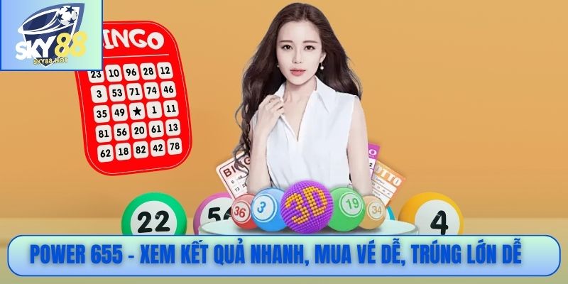 Power 655 - Hướng Dẫn Chơi Cùng Cơ Hội Trúng Jackpot Tỷ Đô 3 Power 655 – Xem kết quả nhanh, mua vé dễ, trúng lớn dễ