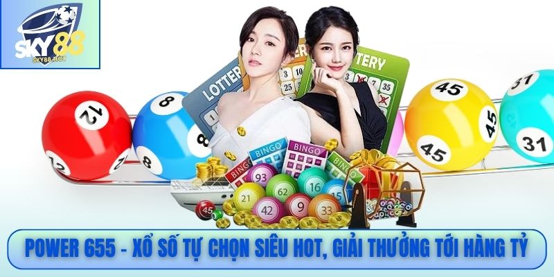 Power 655 - Hướng Dẫn Chơi Cùng Cơ Hội Trúng Jackpot Tỷ Đô 2 Power 655 – Xổ số tự chọn siêu hot, giải thưởng tới hàng tỷ